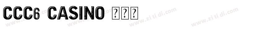 ccc6 casino字体转换